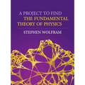 A Project to Find the Fundamental Theory of Physics - Paperback