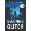 Becoming Glitch - Paperback