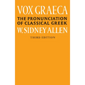 Vox Graeca: A Guide to the Pronunciation of Classical Greek - Paperback