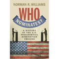 Who Nominates? - Hardcover