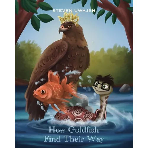 How Goldfish Find Their Way: Stories for Little Angels - Paperback