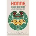 Honne, the Spirit of the Chehalis: The Indian Interpretation of the Origin of the People and Animals - Paperback