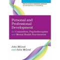 Personal and Professional Development for Counsellors, Psychotherapists and Mental Health Practitioners - Paperback