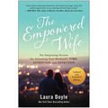 The Empowered Wife, Updated and Expanded Edition: Six Surprising Secrets for Attracting Your Husband's Time, Attention, and Affection - Paperback