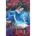 The Hope of Love: A Historical Romance Novella - Paperback