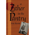 A Zither in the Pantry - Paperback
