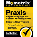 PRAXIS English Language Arts Content Knowledge 5038 Secrets Study Guide - Full-Length Practice Test, Step-By-Step Video Tutorials: [3rd Edition] - Paperback