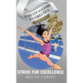 Strive for Excellence - Hardcover