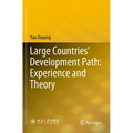 Large Countries' Development Path: Experience and Theory - Paperback