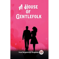 A House of Gentlefolk - Paperback