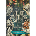 Just A Bite Of Something Sweet - Paperback