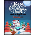 Merry Christmas Everyone Activity Book For Kids Ages 3-5: So Much Activities Including Wordsearchs, Coloring Pages, Mazes And Sudokus That Would Provi - Paperback