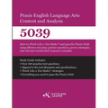 Praxis(R) 5039 English Language Arts Content and Analysis: How to Think Like a Test Maker and pass the Praxis 5039 using effective test prep and relev - Paperback