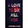 A Love to Die Kill For - Paperback