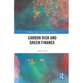 Carbon Risk and Green Finance - Paperback