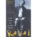 Rebel: The Life and Legend of James Dean - Paperback
