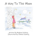 A Way to the Moon - Paperback