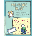 Grow: No More Hurt: A Child's Workbook about Recovering from Abuse - Paperback