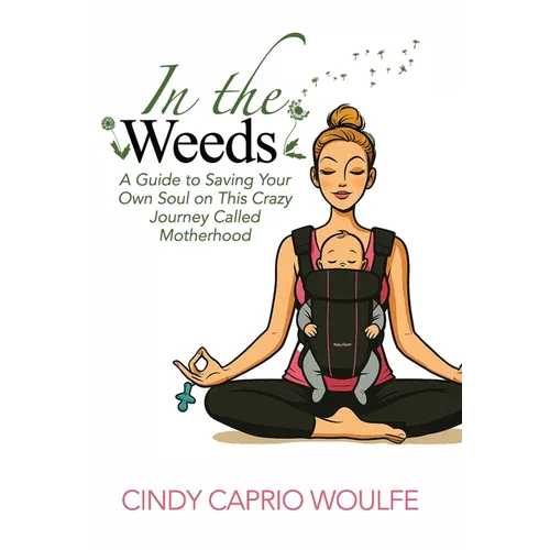 In the Weeds - Hardcover