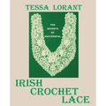 The Secrets of Successful Irish Crochet Lace - Paperback