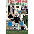 Cook Your Own Fucking Life: Vegan Comfort Food Recipes to Feed Yourself and Build Community - Paperback