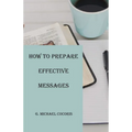 How to Prepare an Effective Message - Paperback