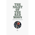 The Night of the Red Moon: Bilingual Esperanto-English Stories - Paperback
