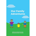 Our Family Adventures - Paperback