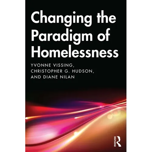 Changing the Paradigm of Homelessness - Paperback