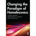 Changing the Paradigm of Homelessness - Paperback