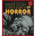 Art of Horror: An Illustrated History - Hardcover