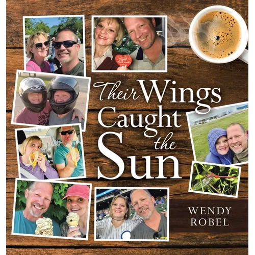Their Wings Caught the Sun - Hardcover