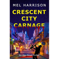 Crescent City Carnage: An Alex Boyd Thriller - Paperback