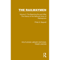 The Railwaymen: Volume 2: The Beeching Era and After The History of the National Union of Railwaymen - Hardcover