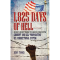 1,825 Days of Hell: One Man's Odyssey Through the American Parole System: Corrupt and Self-Propagating Us Correctional System - Paperback