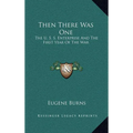 Then There Was One: The U. S. S. Enterprise And The First Year Of The War - Hardcover