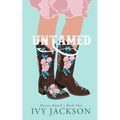 Untamed: A Second Chance Romance - Paperback