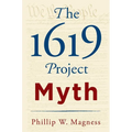 The 1619 Project Myth - Hardcover