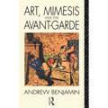 Art, Mimesis and the Avant-Garde: Aspects of a Philosophy of Difference - Paperback