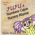 Juju''s Numbers Cajun Nursery Rhyme - Paperback