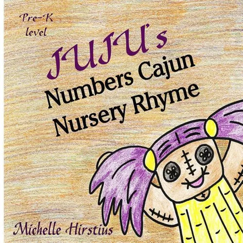 Juju''s Numbers Cajun Nursery Rhyme - Paperback