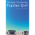 Trailer Girl and Other Stories - Paperback