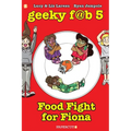 Geeky Fab 5 Vol. 4: Food Fight for Fiona - Paperback