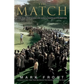 The Match: The Day the Game of Golf Changed Forever - Hardcover