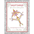 Sagittarius: Your Cosmic Coloring Book: 24 Astrological Designs for Your Zodiac Sign! - Paperback