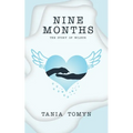 Nine Months: The Story of Wilbur - Paperback