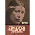 Cogewea, the Half Blood: A Depiction of the Great Montana Cattle Range - Hardcover