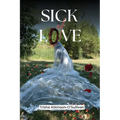 Sick of Love - Paperback