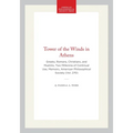 Tower of the Winds in Athens: Greeks, Romans, Christians, and Muslims, Two Millennia of Continual Use, Memoirs, American Philosophical Society (Vol. 2 - Hardcover