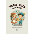 The Best Pizza in the World And Other Bilingual Italian-English Stories for Kids - Paperback